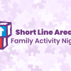 Photo for Short Line Family Activity Night
